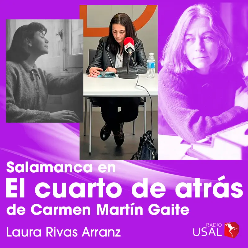 Portada fotografías de Carmen Martín Gaite y de Laura Rivas Arranz en el programa Letras al aire de Radio Usal
