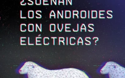 ¿Sueñan los androides con ovejas eléctricas? Reseña de la novela de Blade Runner